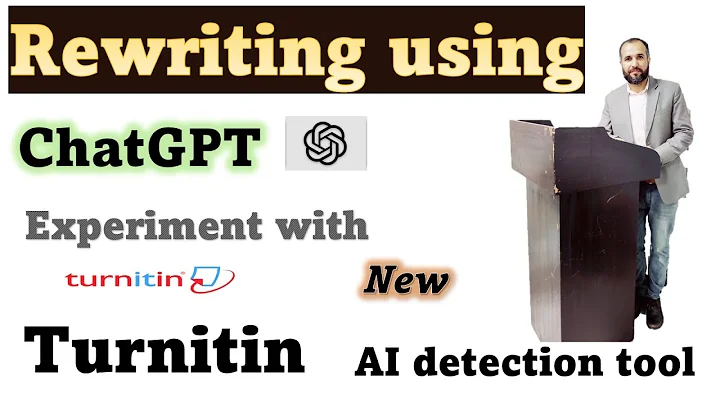 ChatGPT改写文本是个好主意吗？用Turnitin新的AI检测工具进行实验